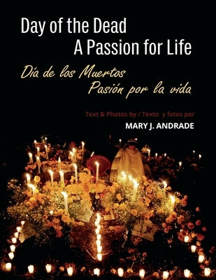 Day of the Dead: Michoacan by Andrade, Mary J.