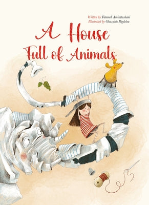 A House Full of Animals by Alise Amiratashani, Fatemeh