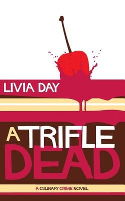 A Trifle Dead (Cafe La Femme Mysteries Book 1) by Day, Livia