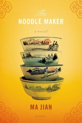 The Noodle Maker by Jian, Ma