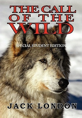 The Call of the Wild by London, Jack