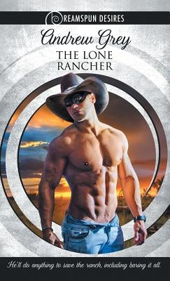 Lone Rancher by Grey, Andrew