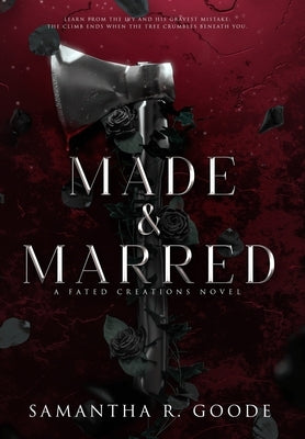 Made & Marred by Goode, Samantha R.