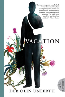 Vacation by Unferth, Deb Olin