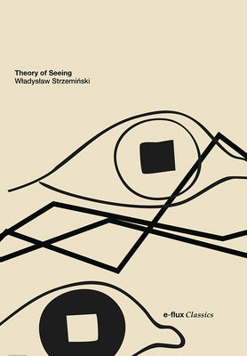 Theory of Seeing by Strzeminski, Wladyslaw