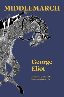 Middlemarch: A Study of Provincial Life by Eliot, George