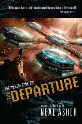 The Departure: The Owner: Book One by Asher, Neal