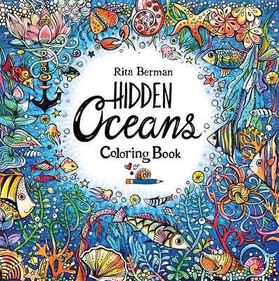 Hidden Oceans Coloring Book by Berman, Rita