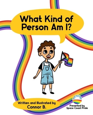 What Kind of Person Am I? by B, Connor