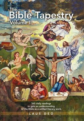 The Bible Tapestry Volume II by Deo, Laus