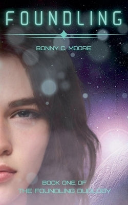 Foundling by Moore, Bonny C.