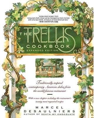 Trellis Cookbook: Expanded Edition by Desaulniers, Marcel