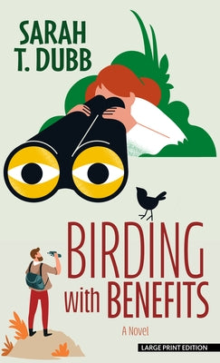 Birding with Benefits by Dubb, Sarah T.