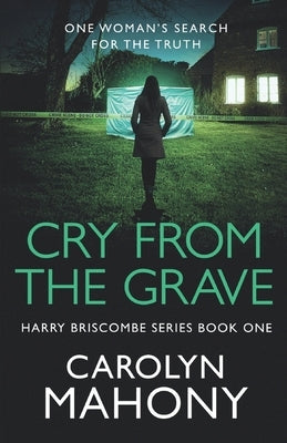 Cry From The Grave by Mahony, Carolyn