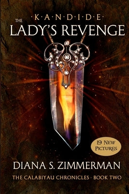 KANDIDE THE Lady's Revenge: Book Two by Zimmerman, Diana S.