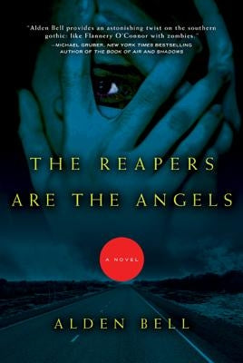 Reapers Are the Angels by Bell, Alden