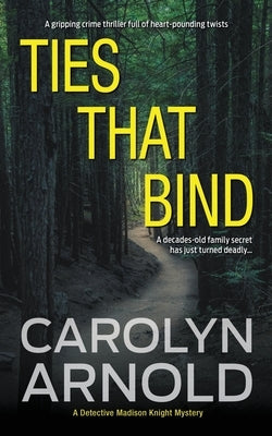 Ties That Bind by Arnold, Carolyn