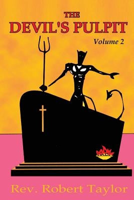 The Devil's Pulpit Volume Two by Taylor, Robert