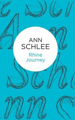 Rhine Journey by Schlee, Ann