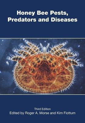 Honey Bee Pests, Predators, and Diseases by Morse, Roger A.