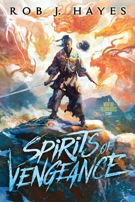 Spirits of Vengeance by Hayes, Rob