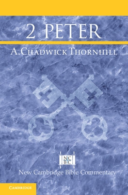 2 Peter by Thornhill, A. Chadwick