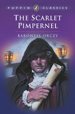The Scarlet Pimpernel by Orczy, Emmuska