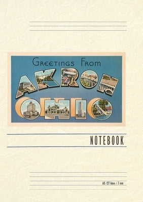 Vintage Lined Notebook Greetings from Akron by Found Image Press