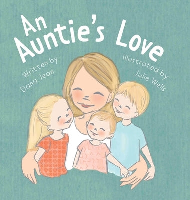 An Auntie's Love by Jean, Dana