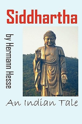 Siddhartha: An Indian Tale by Hesse, Hermann