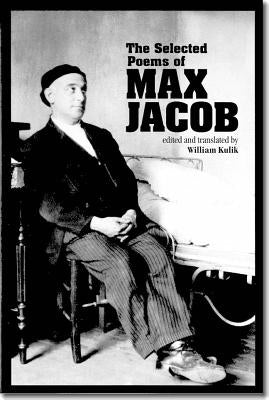 The Selected Poems of Max Jacob: Volume 24 by Jacob, Max