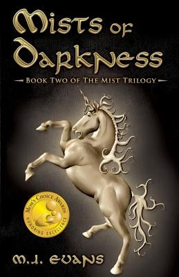 Mists of Darkness: Book Two of The Mist Trilogy by M. J., Evans