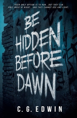 Be Hidden Before Dawn by Edwin, Cg