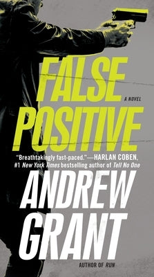 False Positive by Grant, Andrew