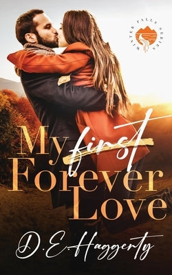 My Forever Love: a small town second chance romantic comedy by Haggerty, D. E.