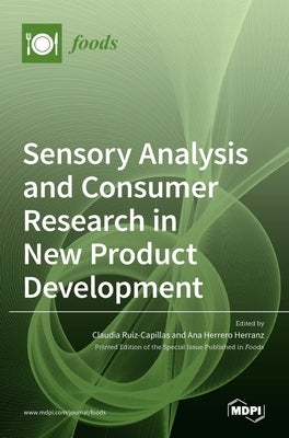 Sensory Analysis and Consumer Research in New Product Development by Ruiz-Capillas, Claudia