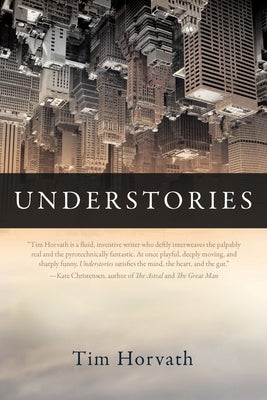 Understories by Horvath, Tim