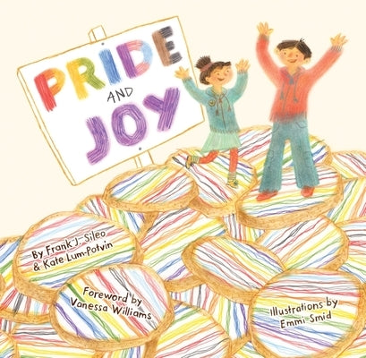 Pride and Joy: A Story about Becoming an Lgbtqia+ Ally by Sileo, Frank J.