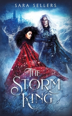 The Storm King: An Enemies to Lovers Fantasy Romance by Sellers, Sara