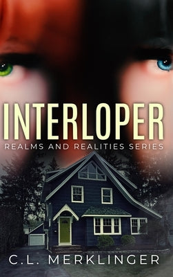 Interloper by Merklinger, C. L.