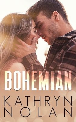 Bohemian by Nolan, Kathryn