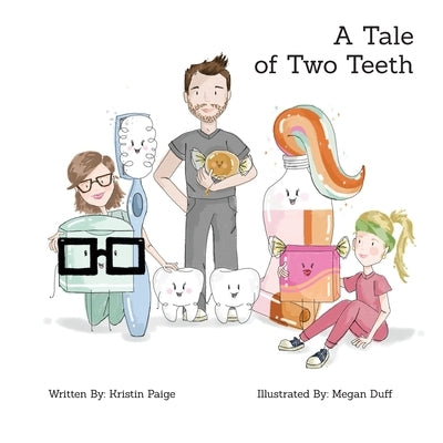 A Tale of Two Teeth by Long, Kristin Paige