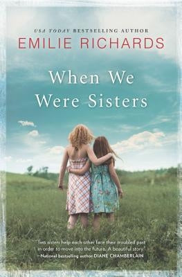 When We Were Sisters by Richards, Emilie