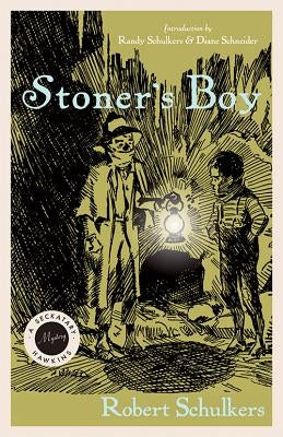 Stoner's Boy: A Seckatary Hawkins Mystery by Schulkers, Robert F.