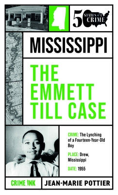 The Emmett Till Case by Pottier, Jean-Marie