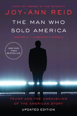 The Man Who Sold America by Reid, Joy-Ann