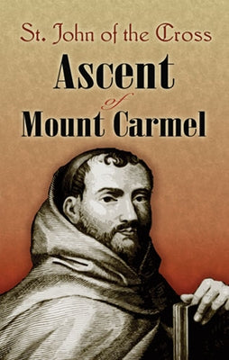 Ascent of Mount Carmel by St John of the Cross