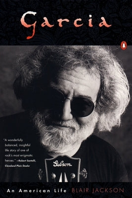 Garcia: An American Life by Jackson, Blair