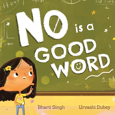No Is a Good Word by Singh, Bharti
