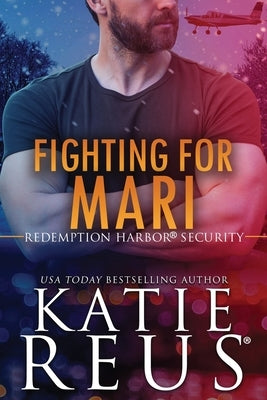 Fighting for Mari by Reus, Katie